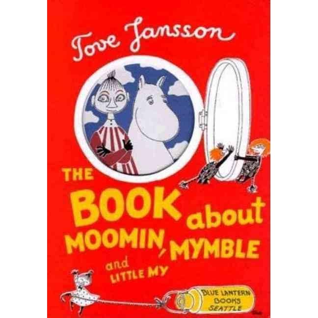 The Book About Moomin, Mymble and Little My - Sort of Books - The Official Moomin Shop