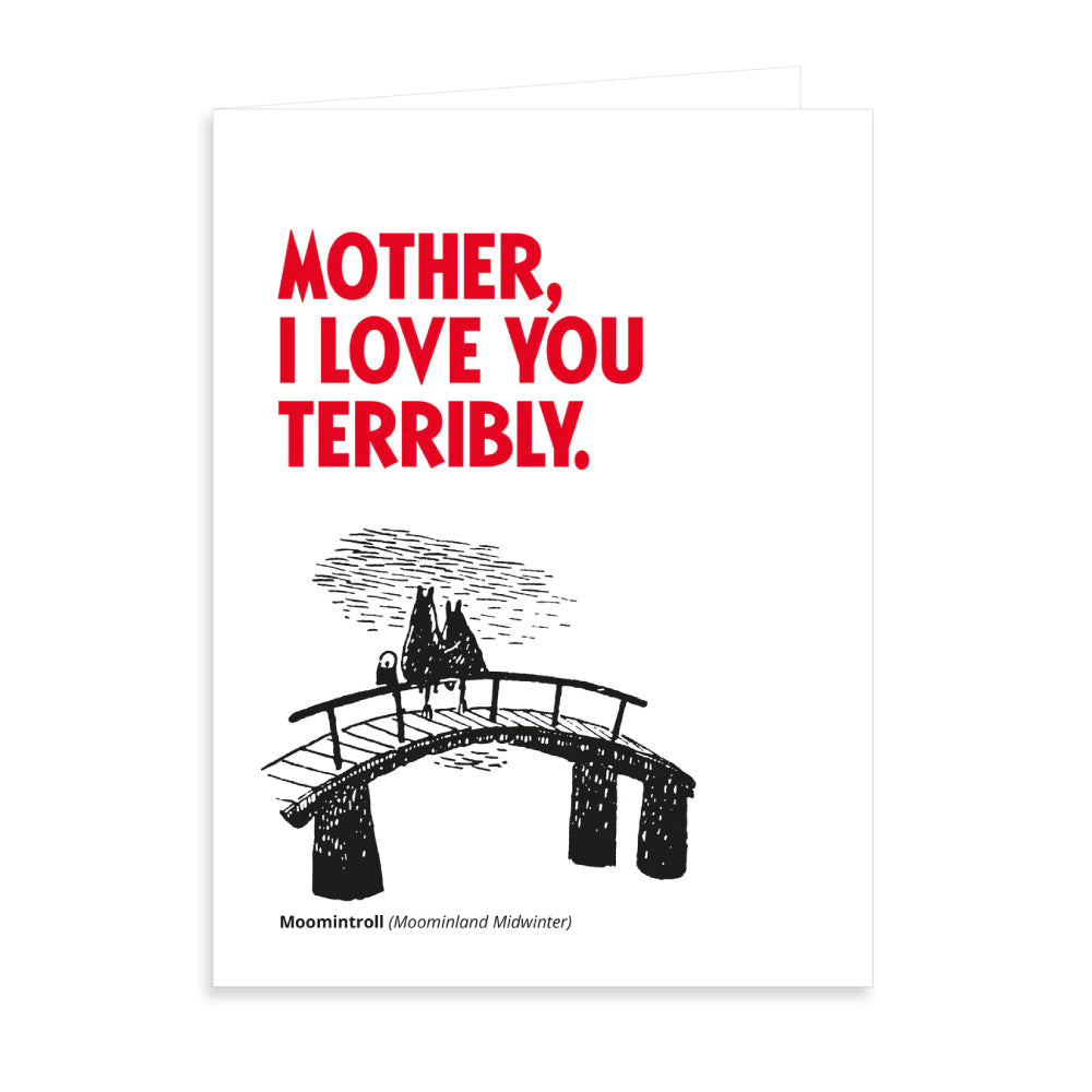 Greeting Card Mother, I Love You Terribly - Putinki - The Official Moomin Shop